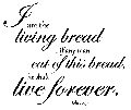 I Am The Living Bread (John 6:...